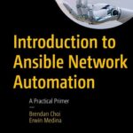 خرید و دانلود نسخه کامل کتاب Introduction to Ansible Network Automation: A Practical Primer
