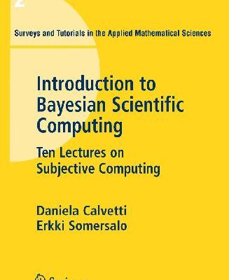 خرید و دانلود نسخه کامل کتاب Introduction to Bayesian Scientific Computing: Ten Lectures on Subjective Computing