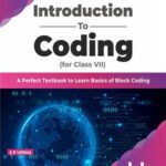 خرید و دانلود نسخه کامل کتاب Introduction To Coding for Class VII: A Perfect Textbook to Learn Basics of Block Coding