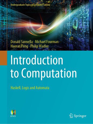 خرید و دانلود نسخه کامل کتاب Introduction to Computation: Haskell, Logic and Automata_6874fd04a99f6.jpeg خرید و دانلود نسخه کامل کتاب Introduction to Computation: Haskell, Logic and Automata