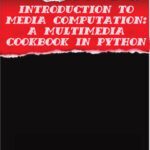خرید و دانلود نسخه کامل کتاب Introduction to Computing and Programming in Python, a Multimedia Approach