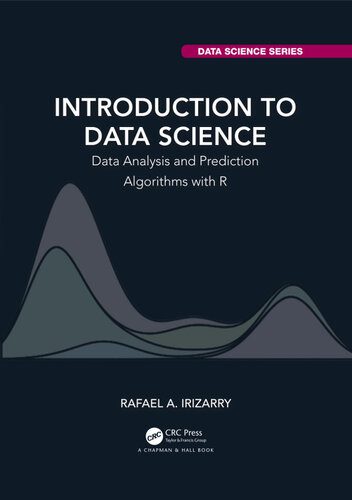 خرید و دانلود نسخه کامل کتاب Introduction to Data Science: Data Analysis and Prediction Algorithms with R_68653e945e008.jpeg خرید و دانلود نسخه کامل کتاب Introduction to Data Science: Data Analysis and Prediction Algorithms with R