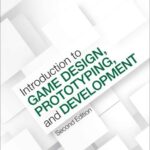 خرید و دانلود نسخه کامل کتاب Introduction to Game Design, Prototyping, and Development