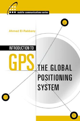 خرید و دانلود نسخه کامل کتاب Introduction to GPS: The Global Positioning System_6868e4841f579.jpeg خرید و دانلود نسخه کامل کتاب Introduction to GPS: The Global Positioning System