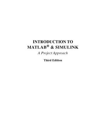 خرید و دانلود نسخه کامل کتاب Introduction to MATLAB and Simulink: A Project Approach
