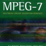 خرید و دانلود نسخه کامل کتاب Introduction to MPEG 7. Multimedia Content Description Language