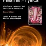 خرید و دانلود نسخه کامل کتاب Introduction to Plasma Physics: With Space, Laboratory and Astrophysical Applications (2nd Edition) -  PDF