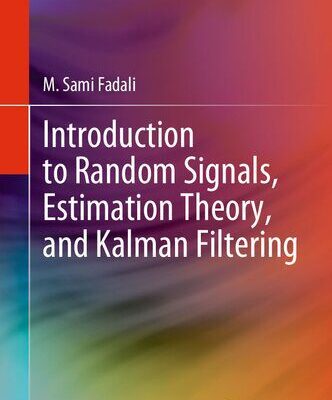 خرید و دانلود نسخه کامل کتاب Introduction to Random Signals, Estimation Theory, and Kalman Filtering