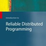 خرید و دانلود نسخه کامل کتاب Introduction to Reliable Distributed Programming