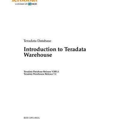 خرید و دانلود نسخه کامل کتاب Introduction to Teradata Warehouse. Teradata Database Release V2R5.1 Teradata Warehouse Release 7.1