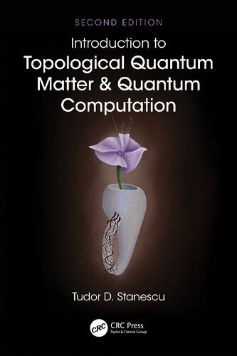 خرید و دانلود نسخه کامل کتاب Introduction to Topological Quantum Matter & Quantum Computation, 2nd Edition_687e1a9ce9b8f.jpeg خرید و دانلود نسخه کامل کتاب Introduction to Topological Quantum Matter & Quantum Computation, 2nd Edition