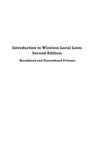 خرید و دانلود نسخه کامل کتاب Introduction to Wireless Local Loop: Broadband and Narrowband Systems (Artech House Mobile Communications Library.)_6880f8fc64c58.jpeg خرید و دانلود نسخه کامل کتاب Introduction to Wireless Local Loop: Broadband and Narrowband Systems (Artech House Mobile Communications Library.)