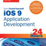 خرید و دانلود نسخه کامل کتاب iOS 9 Application Development in 24 Hours