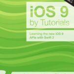 خرید و دانلود نسخه کامل کتاب iOS 9 by Tutorials: Learning the new iOS 9 APIs with Swift 2