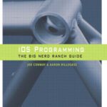 خرید و دانلود نسخه کامل کتاب iOS Programming: The Big Nerd Ranch Guide (2nd Edition) (Big Nerd Ranch Guides)