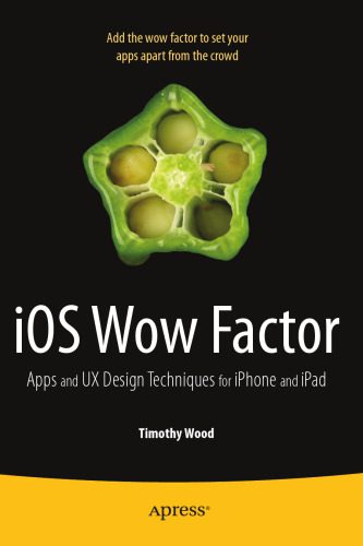 خرید و دانلود نسخه کامل کتاب iOS Wow Factor: UX Design Techniques for iPhone and iPad_686d31d3dbc1d.jpeg خرید و دانلود نسخه کامل کتاب iOS Wow Factor: UX Design Techniques for iPhone and iPad