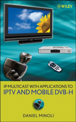 خرید و دانلود نسخه کامل کتاب IP multicast with applications to IPTV and mobile DVB-H_6881566d9fc03.jpeg خرید و دانلود نسخه کامل کتاب IP multicast with applications to IPTV and mobile DVB-H