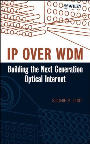 خرید و دانلود نسخه کامل کتاب IP Over WDM: Building the Next Generation Optical Internet_68849419bf571.jpeg خرید و دانلود نسخه کامل کتاب IP Over WDM: Building the Next Generation Optical Internet