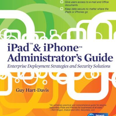 خرید و دانلود نسخه کامل کتاب IPad & iPhone administrator’s guide : [enterprise deployment strategies and security solutions]