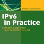 خرید و دانلود نسخه کامل کتاب IPv6 in Practice A Unixers Guide to the Next Generation Internet Nov