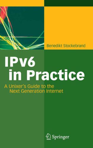 خرید و دانلود نسخه کامل کتاب IPv6 in Practice A Unixers Guide to the Next Generation Internet Nov_6883e16601a49.jpeg خرید و دانلود نسخه کامل کتاب IPv6 in Practice A Unixers Guide to the Next Generation Internet Nov