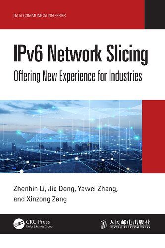 خرید و دانلود نسخه کامل کتاب IPv6 Network Slicing: Offering New Experience for Industries_688073d3cb9c5.jpeg خرید و دانلود نسخه کامل کتاب IPv6 Network Slicing: Offering New Experience for Industries