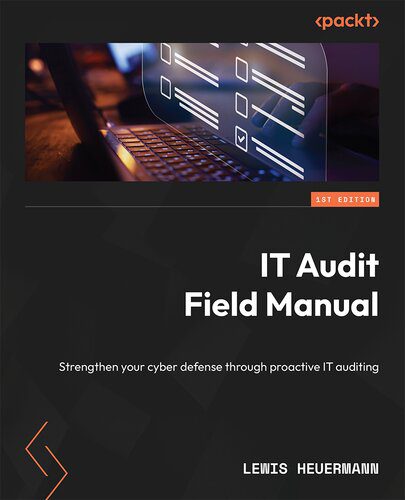خرید و دانلود نسخه کامل کتاب IT Audit Field Manual: Strengthen your cyber defense through proactive IT auditing_6867d1d6e4a63.jpeg خرید و دانلود نسخه کامل کتاب IT Audit Field Manual: Strengthen your cyber defense through proactive IT auditing