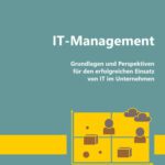 خرید و دانلود نسخه کامل کتاب IT-Management: Grundlagen und Perspektiven für den erfolgreichen Einsatz von IT im Unternehmen