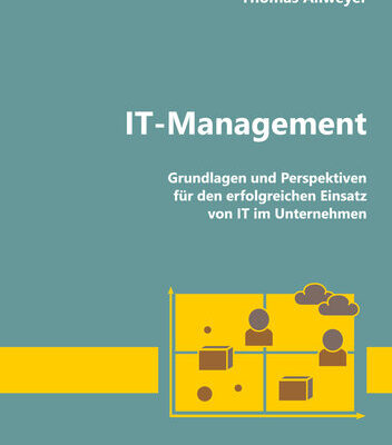 خرید و دانلود نسخه کامل کتاب IT-Management: Grundlagen und Perspektiven für den erfolgreichen Einsatz von IT im Unternehmen