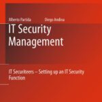 خرید و دانلود نسخه کامل کتاب IT Security Management: IT Securiteers – Setting up an IT Security Function