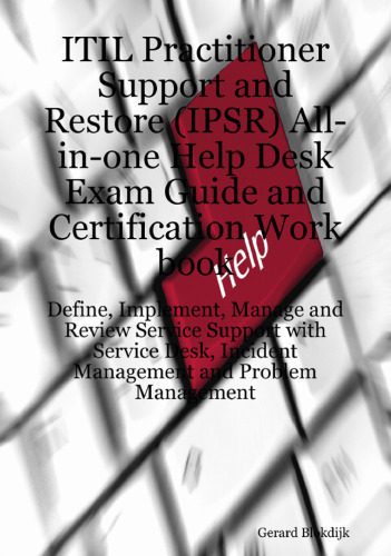 خرید و دانلود نسخه کامل کتاب ITIL Practitioner Support and Restore (IPSR) All-in-one Help Desk Exam Guide and Certification Work book; Define, Implement, Manage and Review Service … Incident Management and Problem Management_688322a24e125.jpeg خرید و دانلود نسخه کامل کتاب ITIL Practitioner Support and Restore (IPSR) All-in-one Help Desk Exam Guide and Certification Work book; Define, Implement, Manage and Review Service … Incident Management and Problem Management
