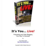 خرید و دانلود نسخه کامل کتاب It’s you. live! Podcasting and video blogging your way to success!
