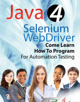 خرید و دانلود نسخه کامل کتاب Java 4 Selenium WebDriver: Come Learn How To Program For Automation Testing (Part 2)