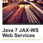 خرید و دانلود نسخه کامل کتاب Java 7 JAX-WS Web Services