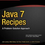 خرید و دانلود نسخه کامل کتاب Java 7 Recipes – A Problem-Solution Appr.