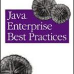 خرید و دانلود نسخه کامل کتاب Java Enterprise Best Practices