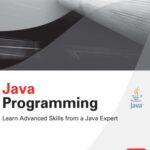 خرید و دانلود نسخه کامل کتاب Java Programming: Learn Advanced Skills from a Java Expert