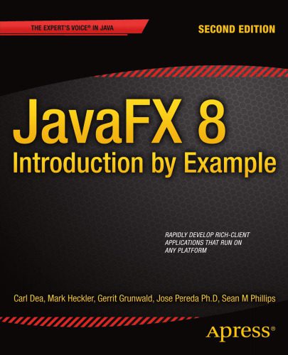 خرید و دانلود نسخه کامل کتاب JavaFX 8: Introduction by Example_6877a3a7952ef.jpeg خرید و دانلود نسخه کامل کتاب JavaFX 8: Introduction by Example