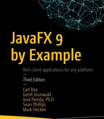 خرید و دانلود نسخه کامل کتاب JavaFX 9 by Example