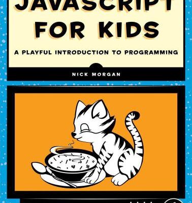 خرید و دانلود نسخه کامل کتاب javascript for Kids A Playful Introduction to Programming
