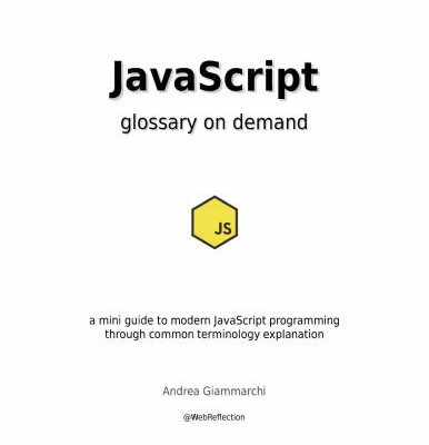 خرید و دانلود نسخه کامل کتاب JavaScript glossary on demand