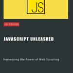 خرید و دانلود نسخه کامل کتاب JavaScript Unleashed: Harnessing the Power of Web Scripting