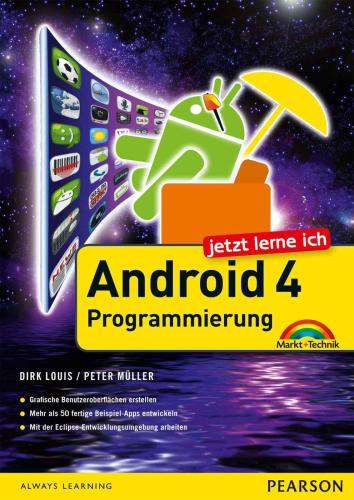 خرید و دانلود نسخه کامل کتاب Jetzt lerne ich Android 4-Programmierung: Der schnelle Einstieg in die App-Entwicklung für Smartphone und Tablet_686d3c014362c.jpeg خرید و دانلود نسخه کامل کتاب Jetzt lerne ich Android 4-Programmierung: Der schnelle Einstieg in die App-Entwicklung für Smartphone und Tablet
