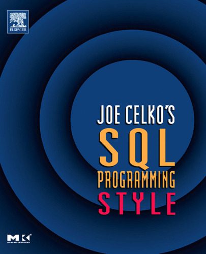 خرید و دانلود نسخه کامل کتاب Joe Celko’s SQL Programming Style_6866f71196d1e.jpeg خرید و دانلود نسخه کامل کتاب Joe Celko’s SQL Programming Style
