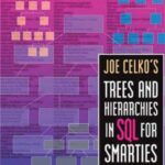خرید و دانلود نسخه کامل کتاب Joe Celko’s Trees and Hierarchies in SQL for Smarties