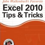 خرید و دانلود نسخه کامل کتاب John Walkenbach’s Favorite Excel 2010 Tips and Tricks (Mr. Spreadsheet’s Bookshelf)