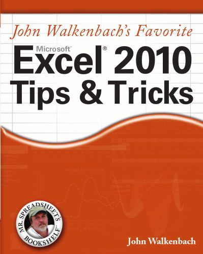 خرید و دانلود نسخه کامل کتاب John Walkenbach’s Favorite Excel 2010 Tips and Tricks (Mr. Spreadsheet’s Bookshelf)_687c0b11708c3.jpeg خرید و دانلود نسخه کامل کتاب John Walkenbach’s Favorite Excel 2010 Tips and Tricks (Mr. Spreadsheet’s Bookshelf)