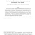 خرید و دانلود نسخه کامل کتاب Joint Key-frame Extraction and Object Segmentation for Content-based Video Analysis