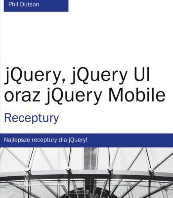 خرید و دانلود نسخه کامل کتاب jQuery, jQuery UI oraz jQuery Mobile. Receptury