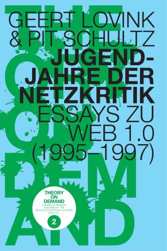 خرید و دانلود نسخه کامل کتاب Jugendjahre der Netzkritik, Essays zu Web 1.0 (1995 – 1997)_68848276f3480.jpeg خرید و دانلود نسخه کامل کتاب Jugendjahre der Netzkritik, Essays zu Web 1.0 (1995 – 1997)